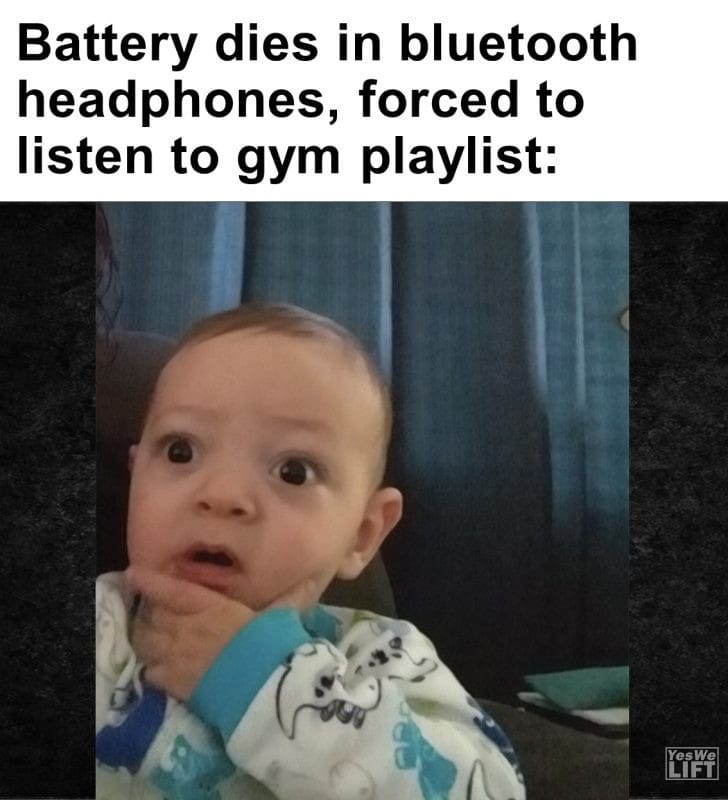 452 - Battery Dies In Bluetooth Headphones, Forced To Listen To Gym Playlist