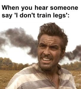 454   When You Hear Someone Say 'i Don't Train Legs'