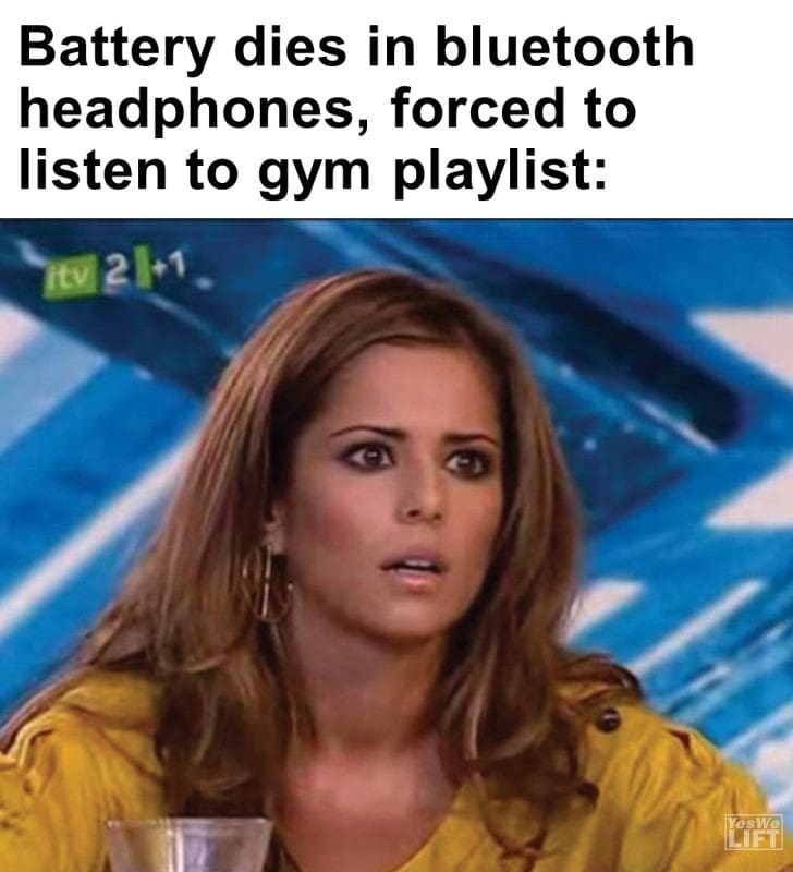 455 - Battery Dies In Bluetooth Headphones, Forced To Listen To Gym Playlist