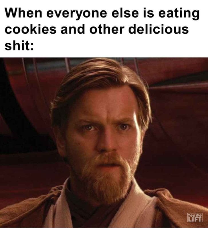 464 - When Everyone Else Is Eating Cookies And Other Delicious Shit