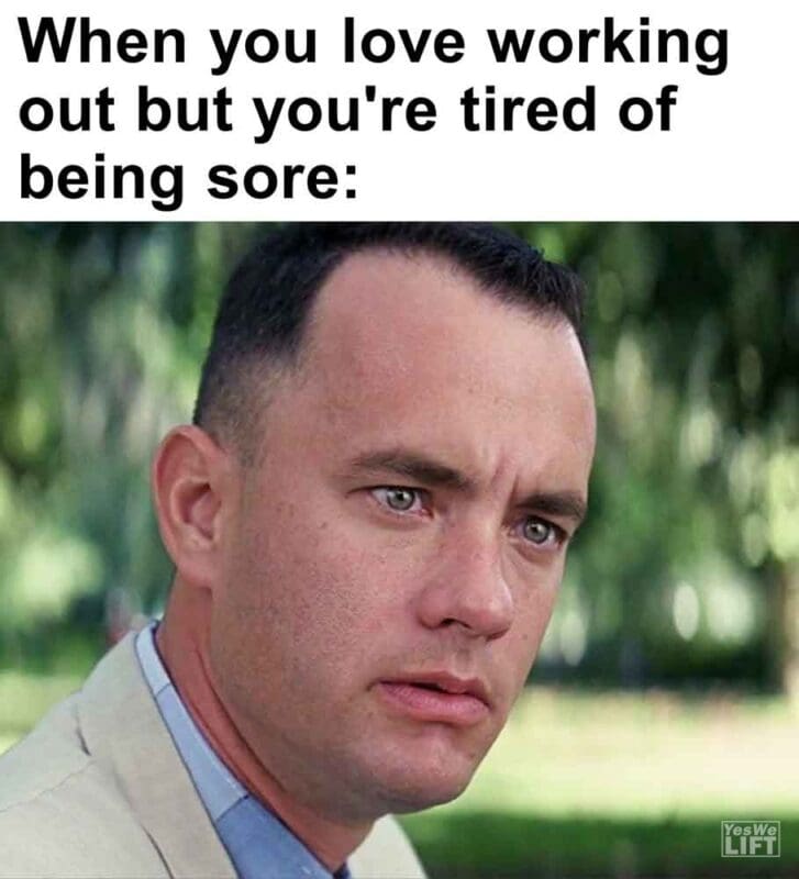 470   When You Love Working Out But You're Tired Of Being Sore