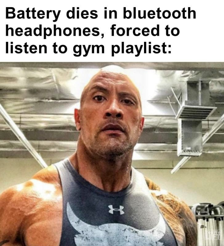 473 - Battery Dies In Bluetooth Headphones, Forced To Listen To Gym Playlist