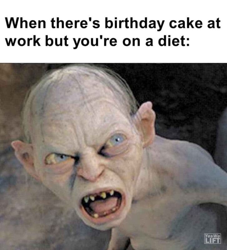 474 - When There's Birthday Cake At Work But You're On A Diet