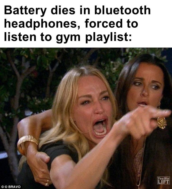 479 - Battery Dies In Bluetooth Headphones, Forced To Listen To Gym Playlist