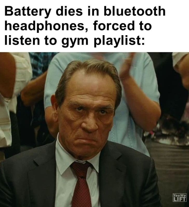 485 - Battery Dies In Bluetooth Headphones, Forced To Listen To Gym Playlist