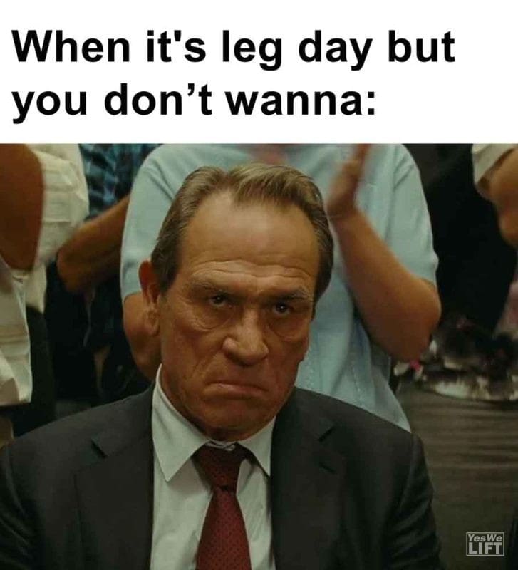 485 - When It's Leg Day But You Dont Wanna
