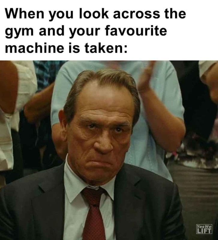 485 - When You Look Across The Gym And Your Favourite Machine Is Taken