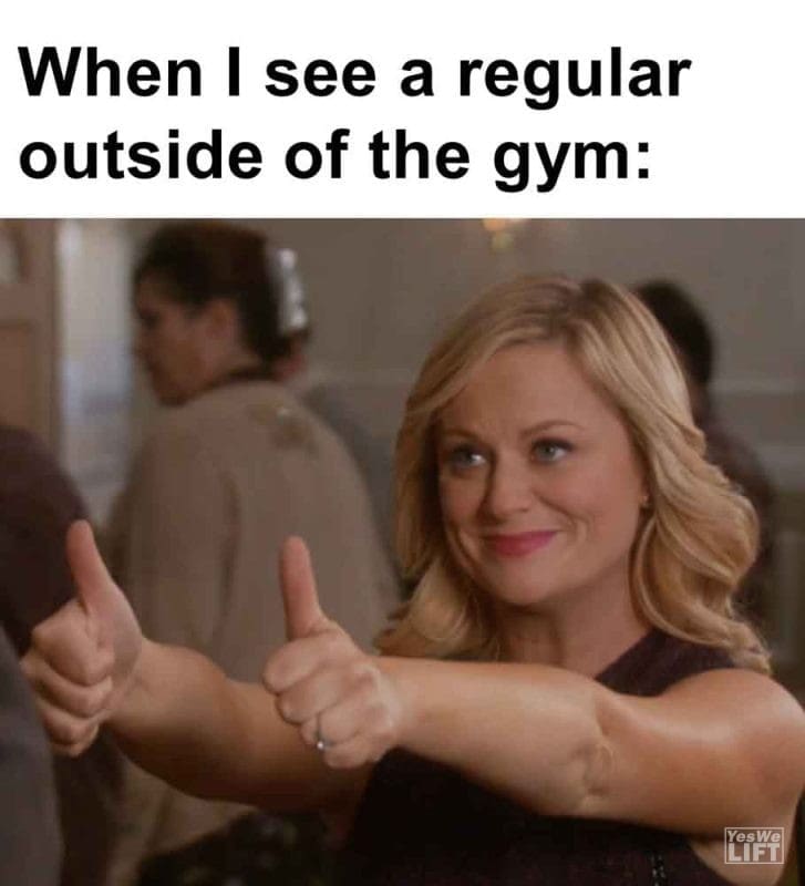 487 - When I See A Regular Outside Of The Gym