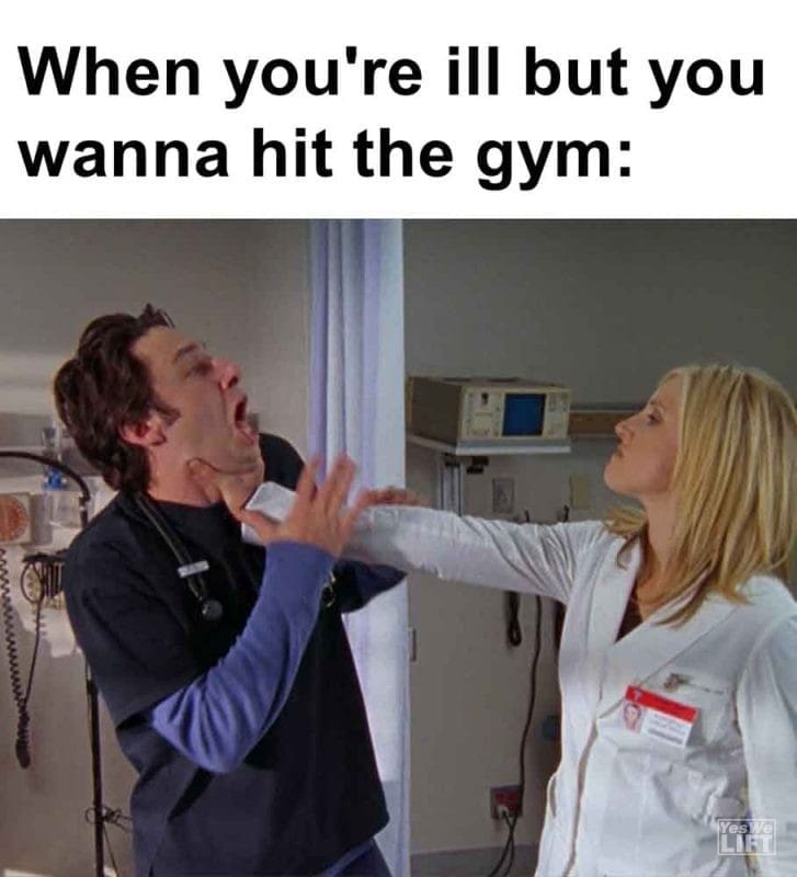 488 - When You're Ill But You Wanna Hit The Gym