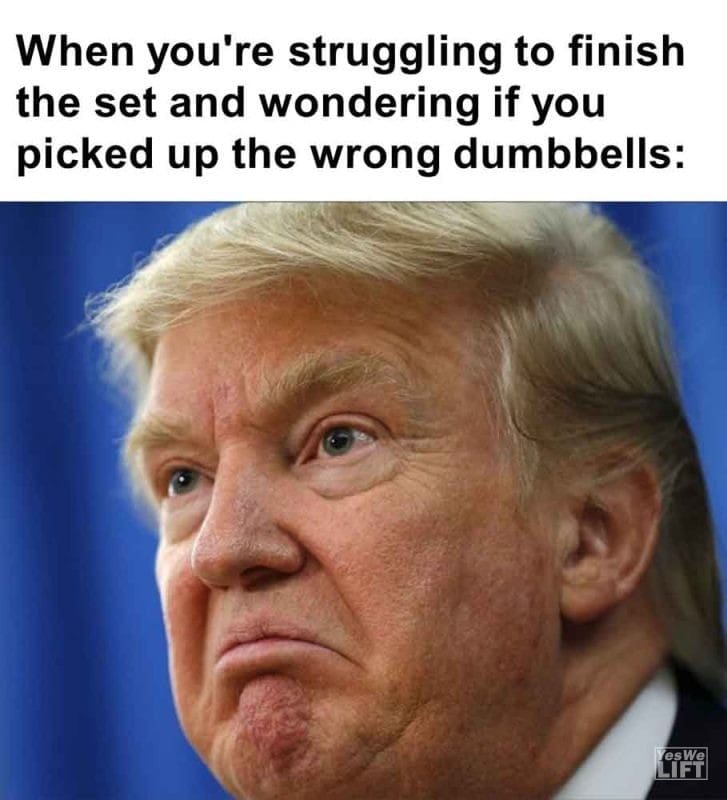489 - When You're Struggling To Finish The Set And Wondering If You Picked Up The Wrong Dumbbells