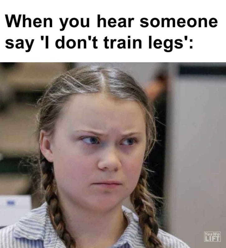 490 - When You Hear Someone Say 'i Don't Train Legs'