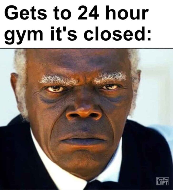 491   Gets To 24 Hour Gym It's Closed