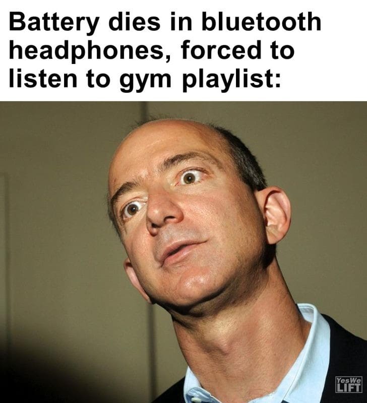 493 - Battery Dies In Bluetooth Headphones, Forced To Listen To Gym Playlist