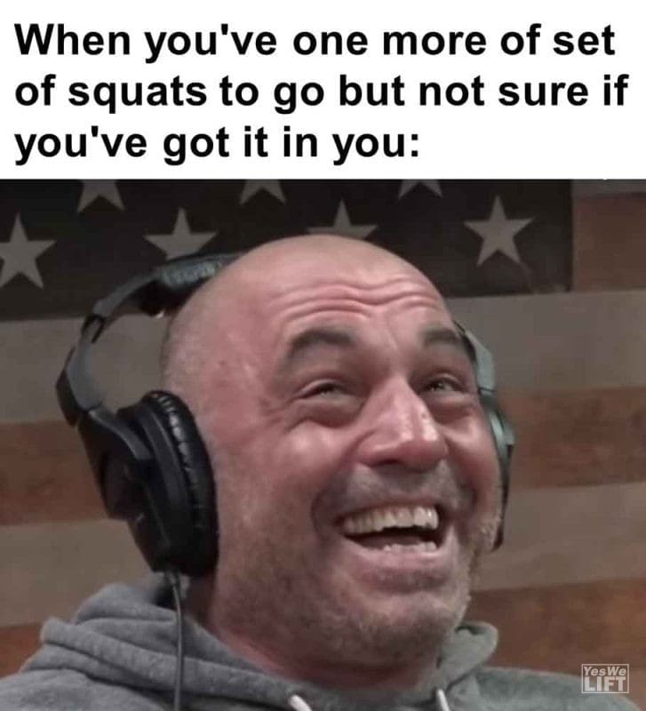 510 - When You've One More Of Set Of Squats To Go But Not Sure If You've Got It In You