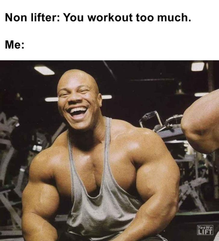 511 - Non Lifter You Workout Too Much. Me