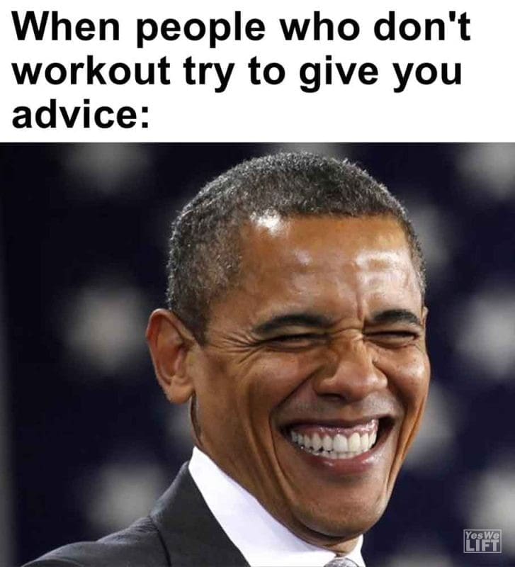 514 - When People Who Don't Workout Try To Give You Advice