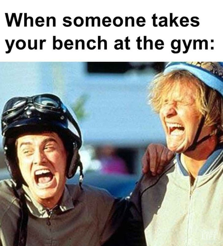 518 - When Someone Takes Your Bench At The Gym