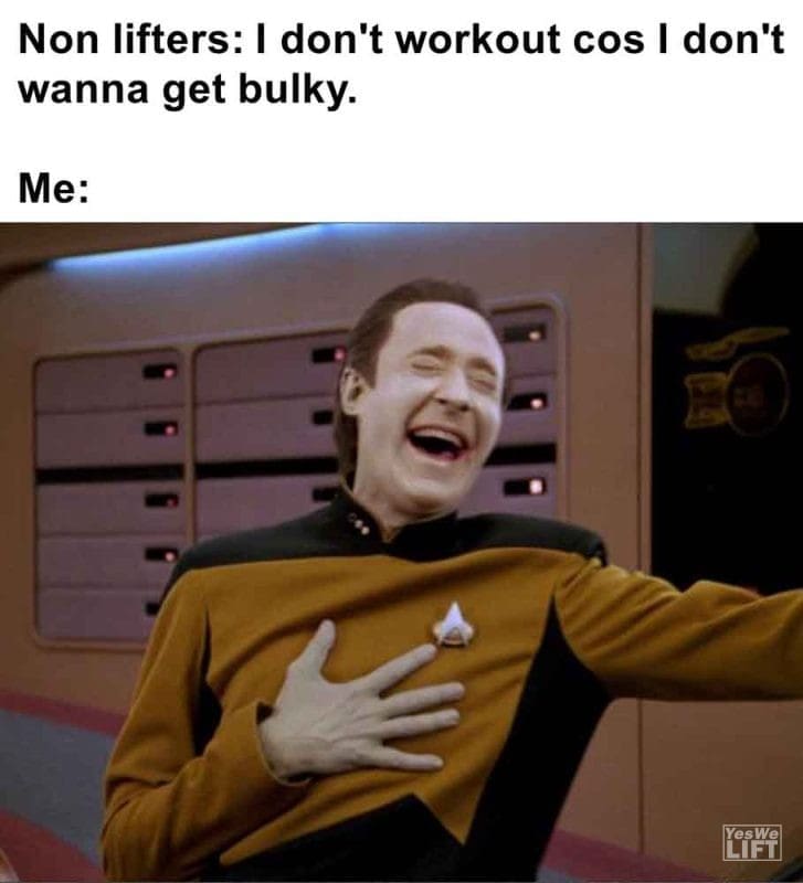 525 - Non Lifters I Don't Workout Cos I Don't Wanna Get Bulky. Me