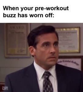 529   When Your Preworkout Buzz Has Worn Off   frame at 0m0s