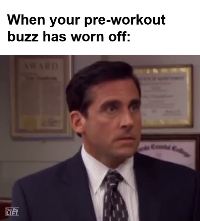 529   When Your Preworkout Buzz Has Worn Off   frame at 0m0s