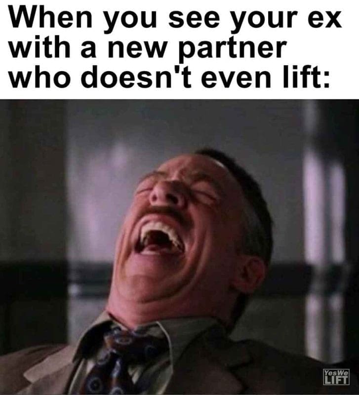 532 - When You See Your Ex With A New Partner Who Doesn't Even Lift