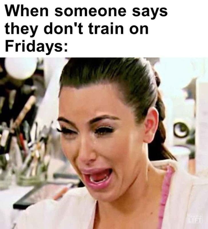 539 - When Someone Says They Don't Train On Fridays