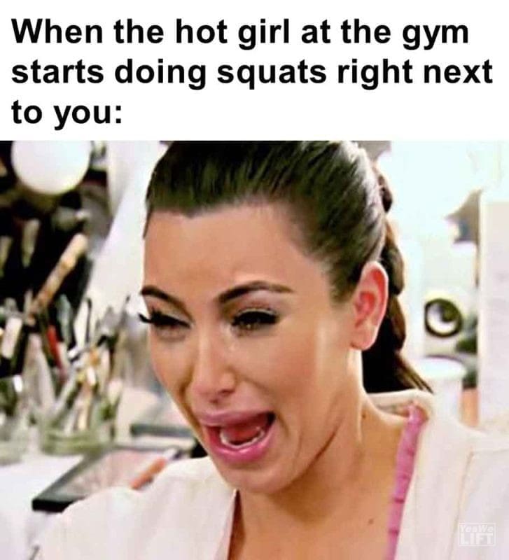 539 - When The Hot Girl At The Gym Starts Doing Squats Right Next To You