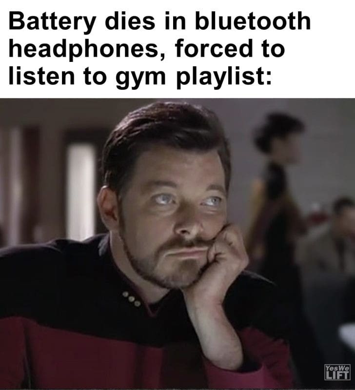 541 - Battery Dies In Bluetooth Headphones, Forced To Listen To Gym Playlist