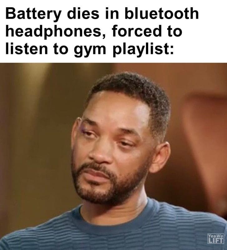 545 - Battery Dies In Bluetooth Headphones, Forced To Listen To Gym Playlist
