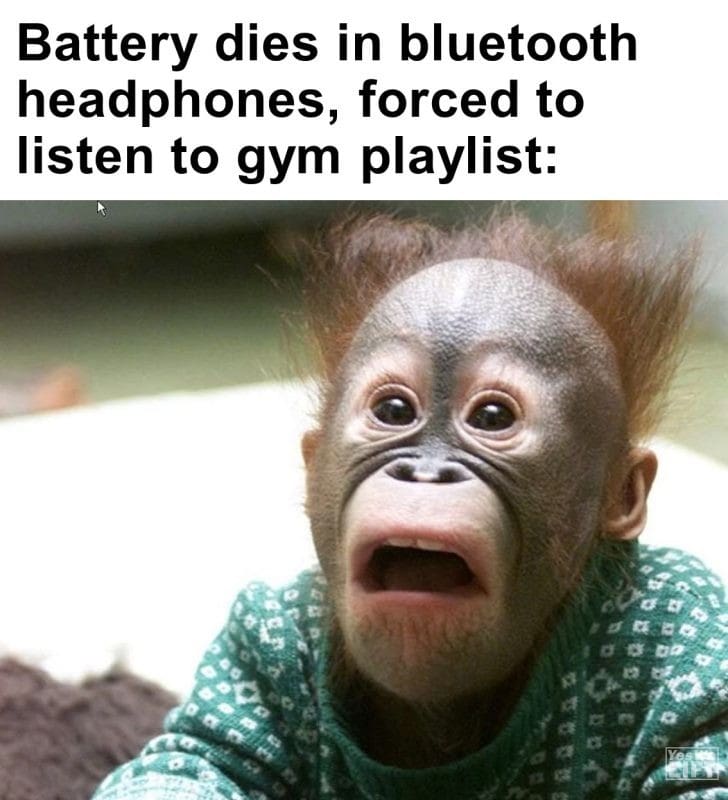 549 - Battery Dies In Bluetooth Headphones, Forced To Listen To Gym Playlist