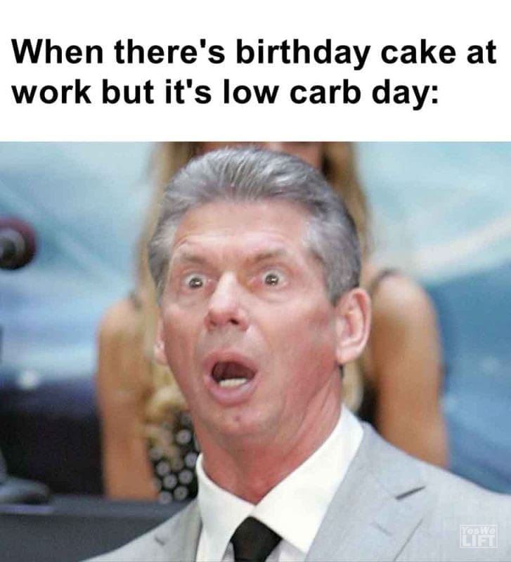 551 - When There's Birthday Cake At Work But It's Low Carb Day