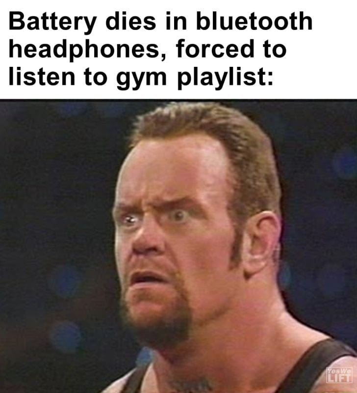 552 - Battery Dies In Bluetooth Headphones, Forced To Listen To Gym Playlist