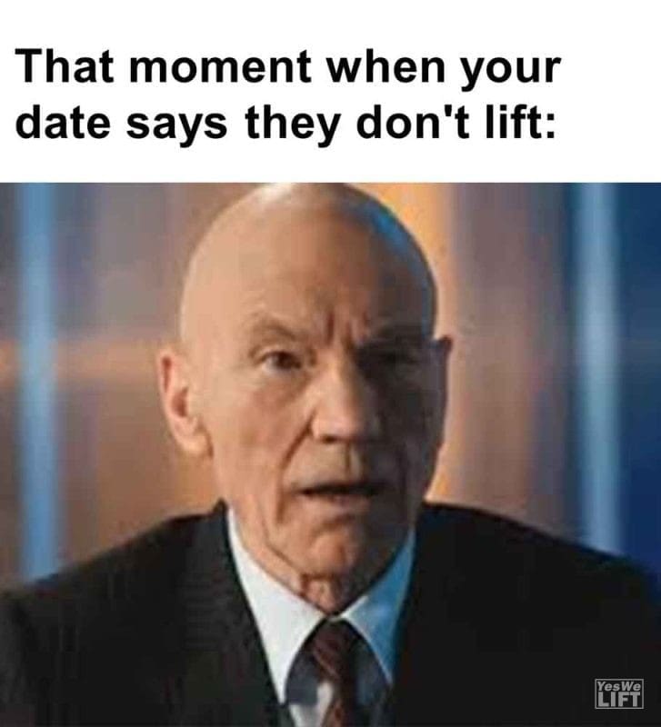 554 - That Moment When Your Date Says They Don't Lift