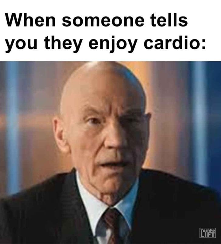 554 - When Someone Tells You They Enjoy Cardio