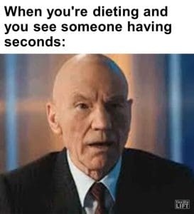 554   When You're Dieting And You See Someone Having Seconds
