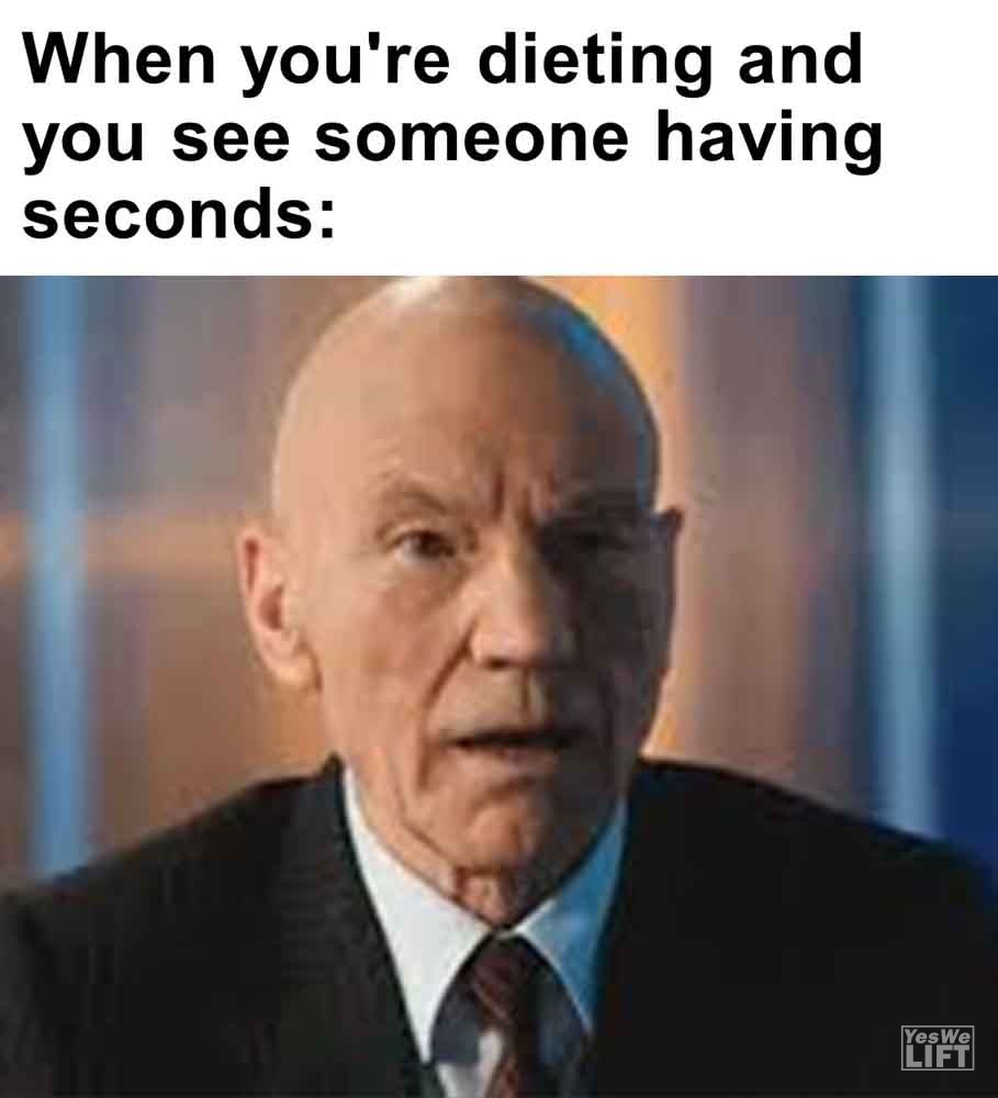 554   When You're Dieting And You See Someone Having Seconds