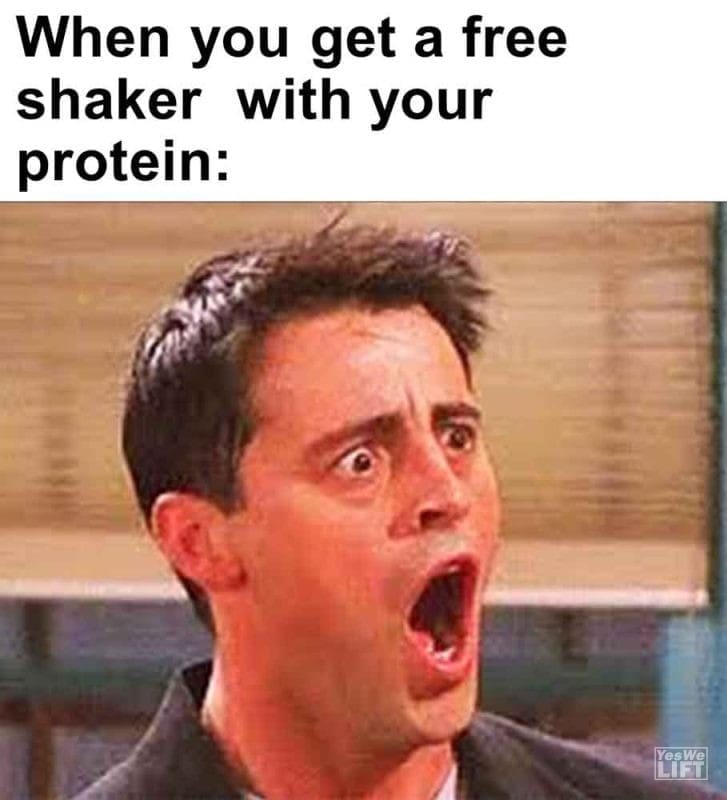 557 - When You Get A Free Shaker With Your Protein