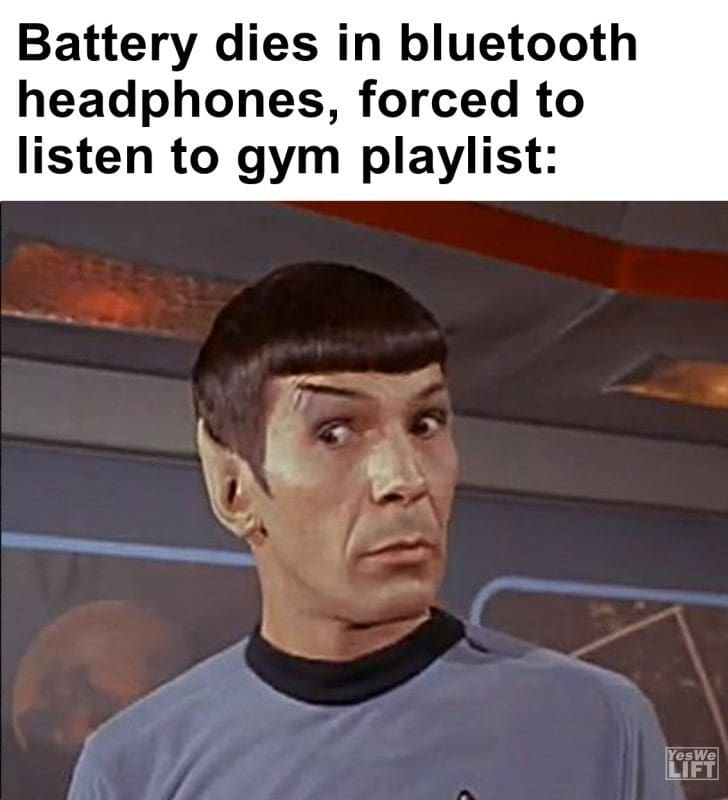 559 - Battery Dies In Bluetooth Headphones, Forced To Listen To Gym Playlist