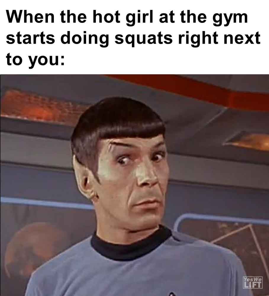 559 - When The Hot Girl At The Gym Starts Doing Squats Right Next To You