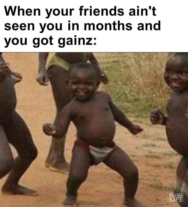 560 - When Your Friends Ain't Seen You In Months And You Got Gainz