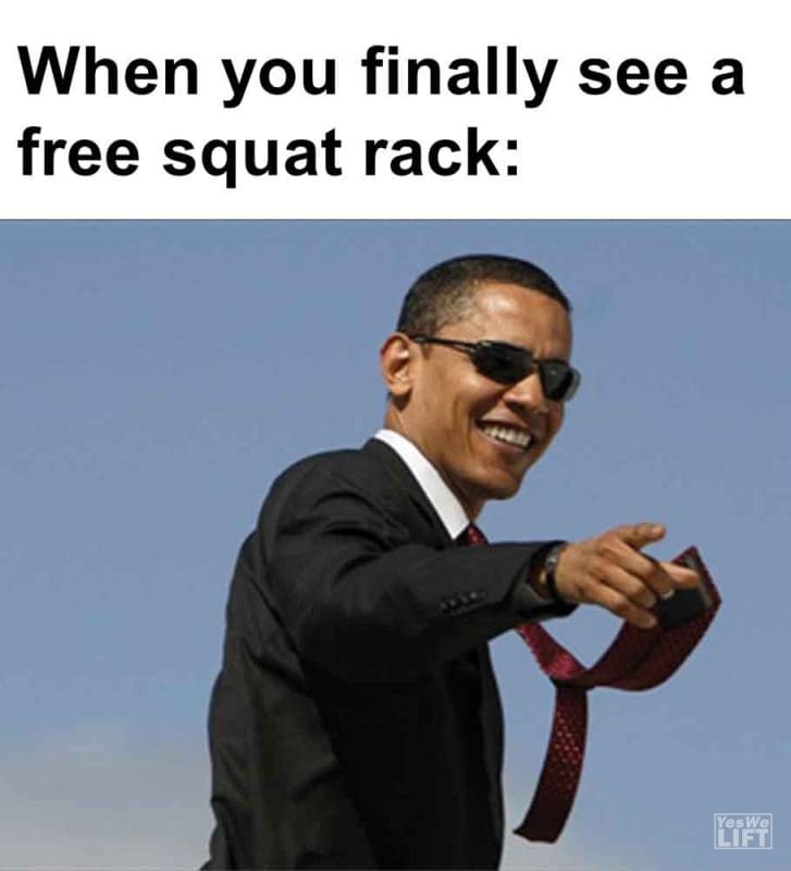 563 - When You Finally See A Free Squat Rack