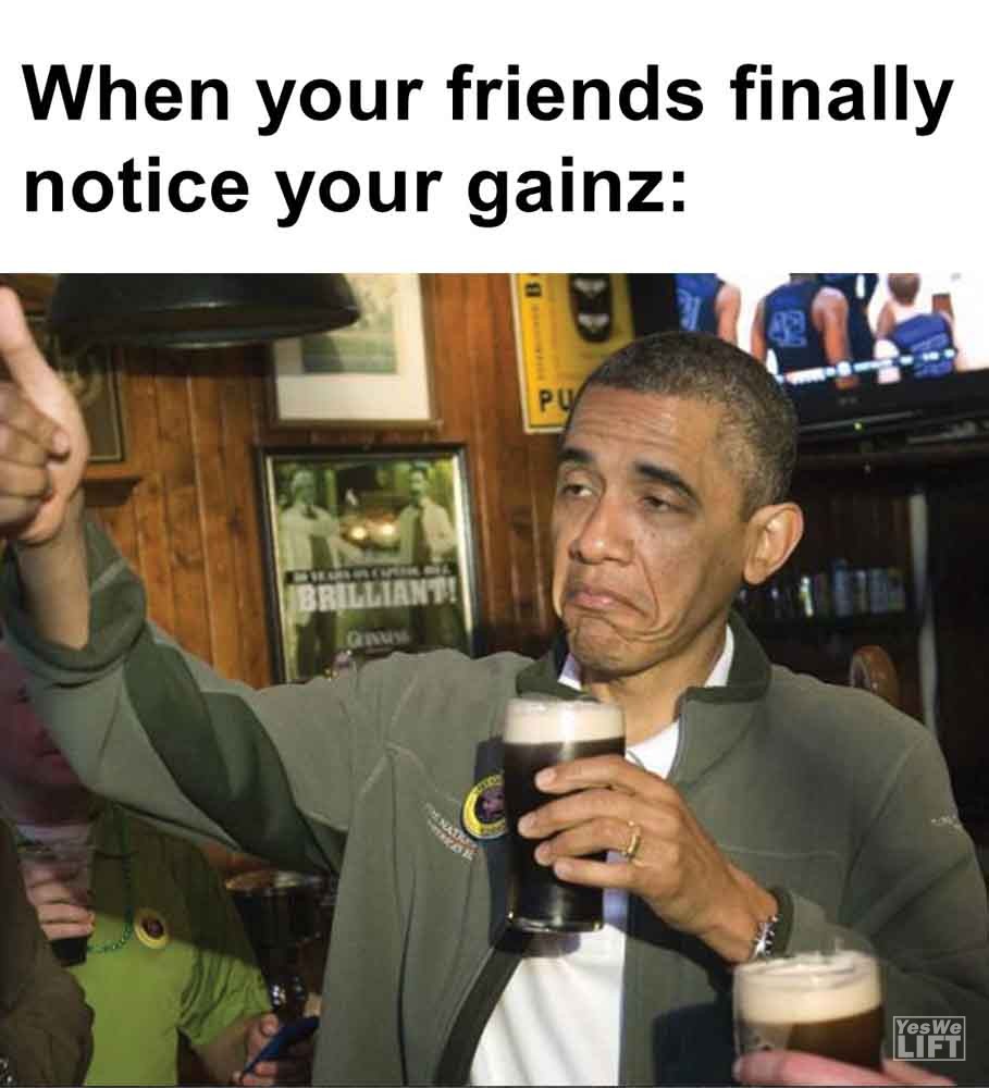 565 - When Your Friends Finally Notice Your Gainz