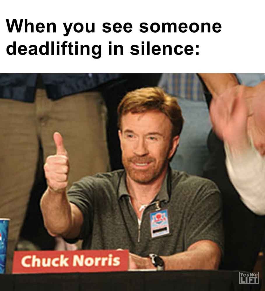 568   When You See Someone Deadlifting In Silence