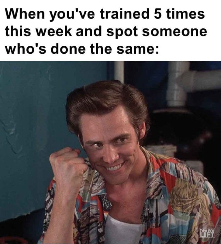 569 - When You've Trained 5 Times This Week And Spot Someone Who's Done The Same
