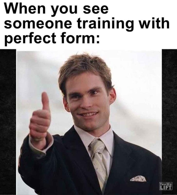 572 - When You See Someone Training With Perfect Form