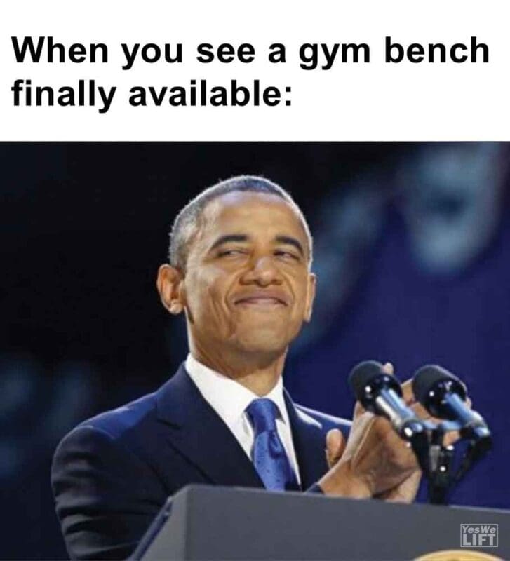 573   When You See A Gym Bench Finally Available