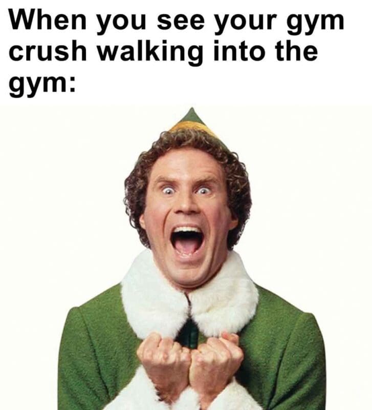 578   When You See Your Gym Crush Walking Into The Gym