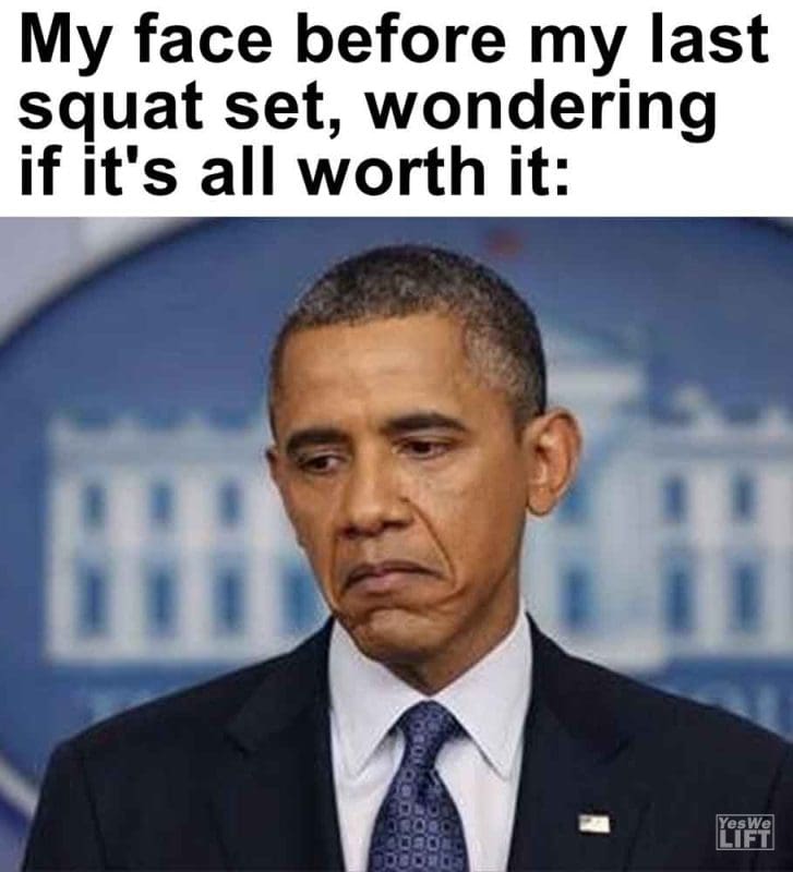 591 - My Face Before My Last Squat Set, Wondering If It's All Worth It