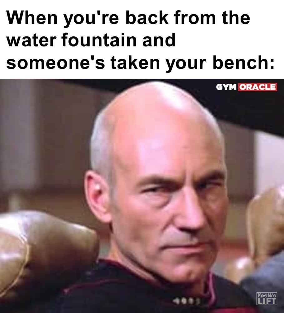 599   When You're Back From The Water Fountain And Someone's Taken Your Bench