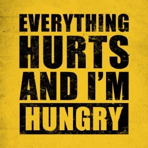 Everything hurts and Im hungry 6